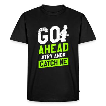 Go Ahead Try And Catch Me Marathon Running - Men's Premium Organic T-Shirt - black - Front - Nico (187cm)