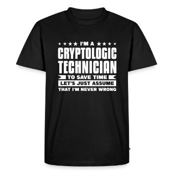 I'm A Cryptologic Technician To Save Time I'm - Men's Premium Organic T-Shirt - black - Front - Nico (187cm)