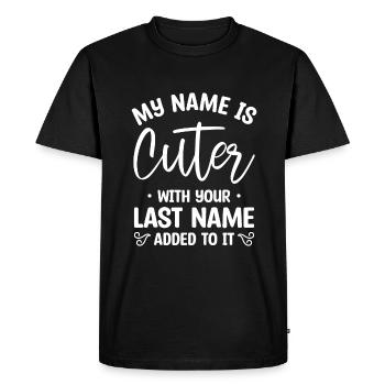 Mon nom est plus mignon avec votre nom de famille ajouté - T-shirt Premium bio Homme - noir - Devant - Nico (187cm)