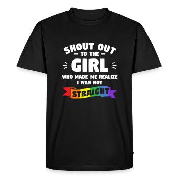 Shout Out To The Girl Who Made Me Realize I Was - Men's Premium Organic T-Shirt - black - Front - Nico (187cm)