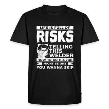 La vie est pleine de risques en disant à ce soudeur comment - T-shirt Premium bio Homme - noir - Devant - Nico (187cm)