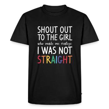 Shout Out To The Girl Who Made Me Realize I Was - Men's Premium Organic T-Shirt - black - Front - Nico (187cm)