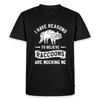 I Have Reasons To Believe Raccoons Are Mocking Me - Men's Premium Organic T-Shirt - black - Front - Nico (187cm)