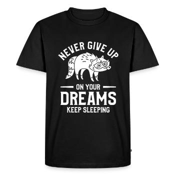 N’abandonnez jamais vos rêves Continuez à dormir raton laveur - T-shirt Premium bio Homme - noir - Devant - Nico (187cm)