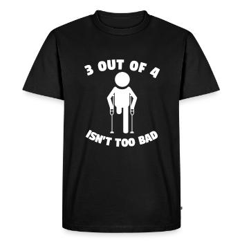 3 Out Of 4 Isn't Too Bad Leg Amputation Amputee - Men's Premium Organic T-Shirt - black - Front - Nico (187cm)