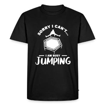 Sorry I Can't I Am Busy Jumping Trampoline Gymnast - Men's Premium Organic T-Shirt - black - Front - Nico (187cm)