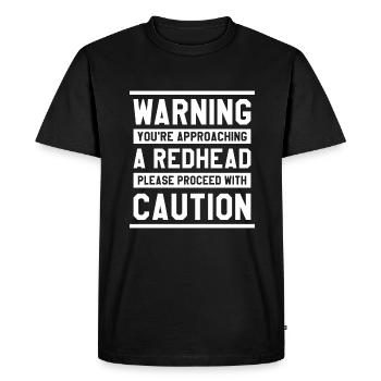 You're Approaching A Redhead Please Proceed With C - Men's Premium Organic T-Shirt - black - Front - Nico (187cm)