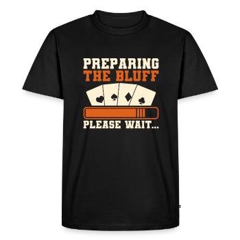 Preparing The Bluff Please Wait Casino Poker Cards - Men's Premium Organic T-Shirt - black - Front - Nico (187cm)
