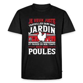 Jardin Et Poules Humour Idée Cadeau Jardinage - T-shirt Premium bio Homme - noir - Devant - Nico (187cm)
