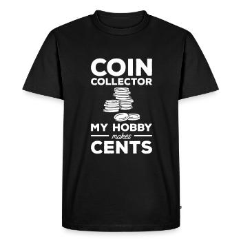 Coin Collector My Hobby Makes Cents Numismatics - Men's Premium Organic T-Shirt - black - Front - Nico (187cm)