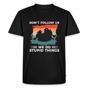 Don't Follow Us We Do Stupid Things Kayaking Kayak - Men's Premium Organic T-Shirt - black - Front - Nico (187cm)