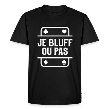 Je Bluff Ou Pas Poker Casino - T-shirt Premium bio Homme - noir - Devant - Nico (187cm)