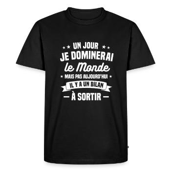 Mais Pas Aujourd'hui Il Y À Un Bilan A Sortir - T-shirt Premium bio Homme - noir - Devant - Nico (187cm)