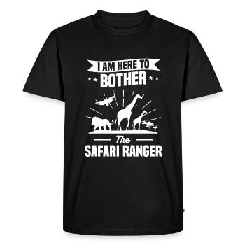 I Am Here To Bother The Safari Ranger Family - Men's Premium Organic T-Shirt - black - Front - Nico (187cm)