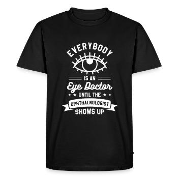 Tout le monde est ophtalmologiste jusqu’à ce que le - T-shirt Premium bio Homme - noir - Devant - Nico (187cm)