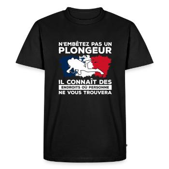 N'Embetez Pas Un Plongeur Il Connaît Des Endroits - T-shirt Premium bio Homme - noir - Devant - Nico (187cm)