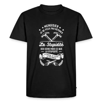Menuisier Je Ne Peux Pas Réparer La Stupidité - T-shirt Premium bio Homme - noir - Devant - Nico (187cm)