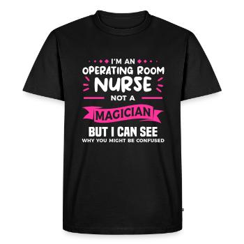 I'm An Operating Room Nurse Not A Magician RN - Men's Premium Organic T-Shirt - black - Front - Nico (187cm)