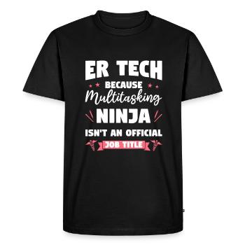 ER Tech Because Multitasking Ninja Isn't An - Men's Premium Organic T-Shirt - black - Front - Nico (187cm)