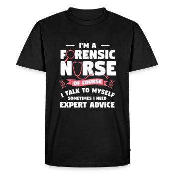 I'm A Forensic Nurse Of Course I Talk To Myself RN - Men's Premium Organic T-Shirt - black - Front - Nico (187cm)