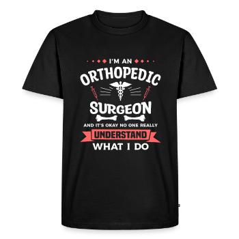 I'm An Orthopedic Surgeon And It's Okay - T-shirt Premium bio Homme - noir - Devant - Nico (187cm)