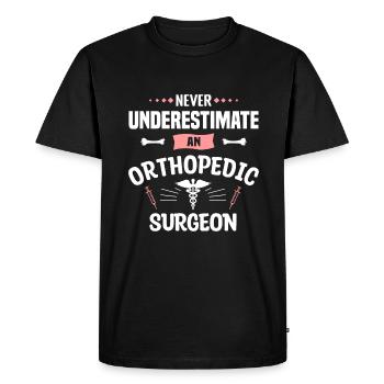 Never Underestimate An Orthopedic Surgeon - Men's Premium Organic T-Shirt - black - Front - Nico (187cm)