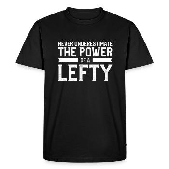 Never Underestimate The Power Of A Lefty Funny - Men's Premium Organic T-Shirt - black - Front - Nico (187cm)