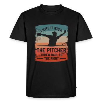 I Hate It When The Pitcher Threw Ball To The Right - Men's Premium Organic T-Shirt - black - Front - Nico (187cm)