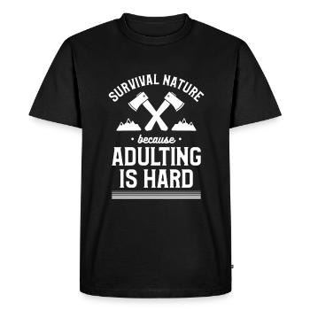 Survival Nature Because Adulting Is Hard Camping - Men's Premium Organic T-Shirt - black - Front - Nico (187cm)