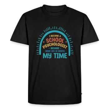 Je suis devenu psychologue scolaire parce que votre vie - T-shirt Premium bio Homme - noir - Devant - Nico (187cm)