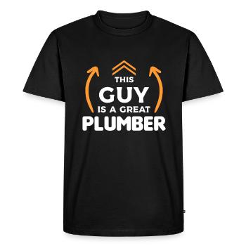 This Guy Is A Great Plumber Plumbers Plumbing - Men's Premium Organic T-Shirt - black - Front - Nico (187cm)