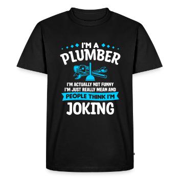 I'm A Plumber I'm Actually Not Funny I'm Just - Men's Premium Organic T-Shirt - black - Front - Nico (187cm)