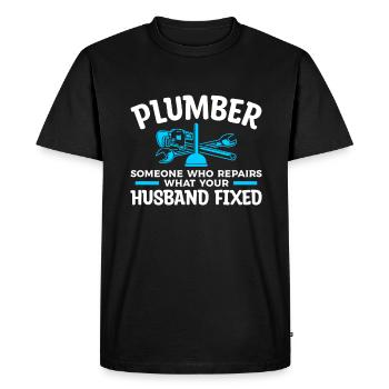 Plumber Someone Who Repairs What Your Husband - Men's Premium Organic T-Shirt - black - Front - Nico (187cm)
