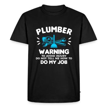 Avertissement de plombier pour éviter les blessures Ne me dites pas comment - T-shirt Premium bio Homme - noir - Devant - Nico (187cm)