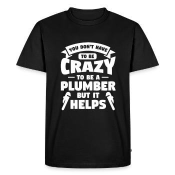 Vous n’avez pas besoin d’être fou pour être plombier, mais il - T-shirt Premium bio Homme - noir - Devant - Nico (187cm)