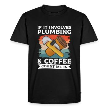 Si cela implique la plomberie et le café, comptez-moi - T-shirt Premium bio Homme - noir - Devant - Nico (187cm)