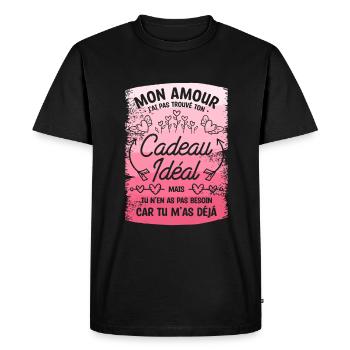 Mon Amour J'ai Pas Trouvé Ton Cadeau Idéal Mais Tu - T-shirt Premium bio Homme - noir - Devant - Nico (187cm)