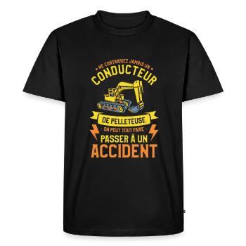 Ne Contrariez Jamais Un Conducteur De Pelleteuse - T-shirt Premium bio Homme - noir - Devant - Nico (187cm)
