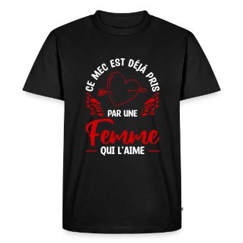Ce Mec Est Déjà Pris Par Une Femme Qui L'Aime - T-shirt Premium bio Homme - noir - Devant - Nico (187cm)