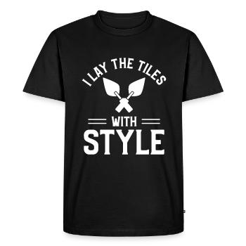 I Lay The Tiles With Style Tilers Tiling Tiler - Men's Premium Organic T-Shirt - black - Front - Nico (187cm)