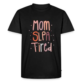 Mom SLPA Tired Speech Language Pathology Assistant - Men's Premium Organic T-Shirt - black - Front - Nico (187cm)