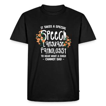 It Takes A Special Speech Language Pathologist To - Men's Premium Organic T-Shirt - black - Front - Nico (187cm)