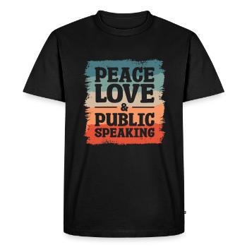 Peace Love & Public Speaking Speech Speaker - Men's Premium Organic T-Shirt - black - Front - Nico (187cm)
