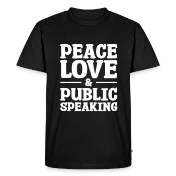 Peace Love & Public Speaking Speech Speaker - Men's Premium Organic T-Shirt - black - Front - Nico (187cm)