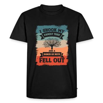 I Shook My Family Tree And A Bunch Of Nuts Fell - Men's Premium Organic T-Shirt - black - Front - Nico (187cm)