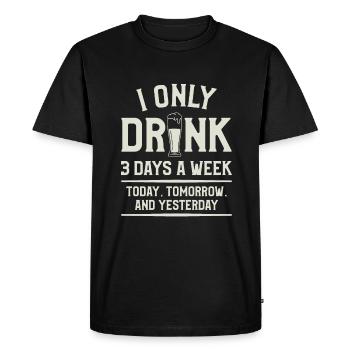 Je ne bois que 3 jours par semaine aujourd’hui demain et - T-shirt Premium bio Homme - noir - Devant - Nico (187cm)