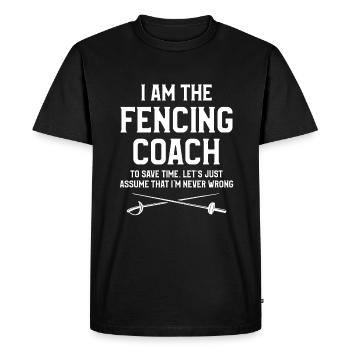 Je suis l’entraîneur d’escrime pour gagner du temps, contentons-nous - T-shirt Premium bio Homme - noir - Devant - Nico (187cm)