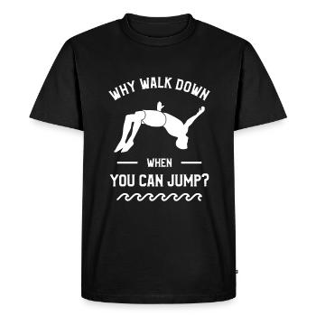 Pourquoi descendre quand vous pouvez sauter en falaise - T-shirt Premium bio Homme - noir - Devant - Nico (187cm)