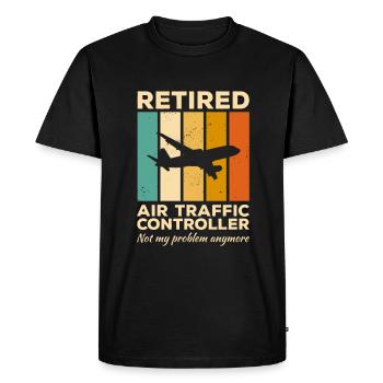 Retired Air Traffic Controller Not My Problem - Men's Premium Organic T-Shirt - black - Front - Nico (187cm)