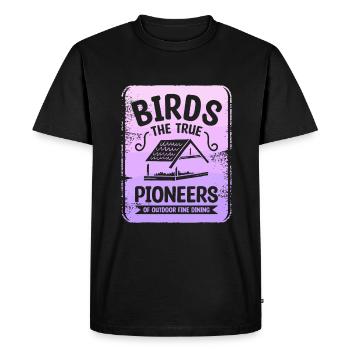 Birds The True Pioneers Of Outdoor Fine Dining - Men's Premium Organic T-Shirt - black - Front - Nico (187cm)